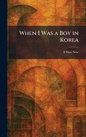 When I Was a Boy in Korea