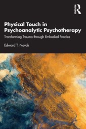 Physical Touch in Psychoanalytic Psychotherapy