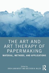 The Art and Art Therapy of Papermaking