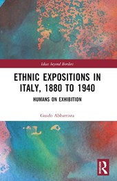 Ethnic Expositions in Italy, 1880 to 1940