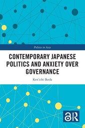 Contemporary Japanese Politics and Anxiety Over Governance
