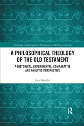 A Philosophical Theology of the Old Testament