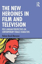 The New Heroines in Film and Television