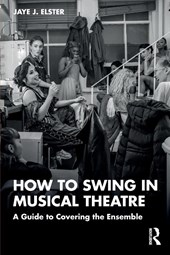 How to Swing in Musical Theatre