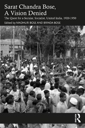 Sarat Chandra Bose, A Vision Denied