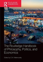 The Routledge Handbook of Philosophy, Politics, and Economics