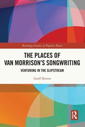 The Places of Van Morrison’s Songwriting