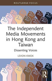 The Independent Media Movements in Hong Kong and Taiwan