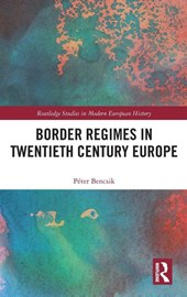 Border Regimes in Twentieth Century Europe