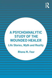 A Psychoanalytic Study of the Wounded Healer