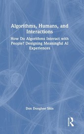 Algorithms, Humans, and Interactions