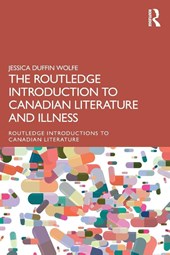 The Routledge Introduction to Canadian Literature and Illness