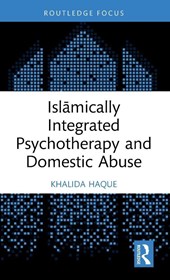 Islamically Integrated Psychotherapy and Domestic Abuse