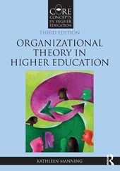 Organizational Theory in Higher Education