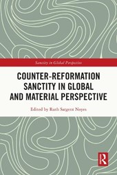 Counter-Reformation Sanctity in Global and Material Perspective