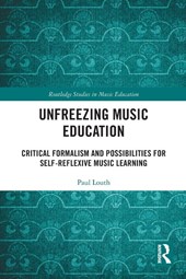 Unfreezing Music Education