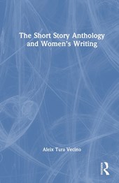 The Short Story Anthology and Women's Writing