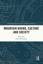 Mountain Biking, Culture and Society
