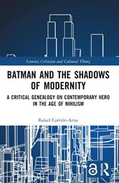 Batman and the Shadows of Modernity