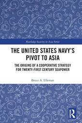 The United States Navy’s Pivot to Asia