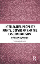 Intellectual Property Rights, Copynorm and the Fashion Industry