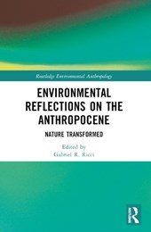 Environmental Reflections on the Anthropocene