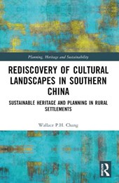 Rediscovery of Cultural Landscapes in Southern China