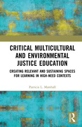 Critical Multicultural and Environmental Justice Education