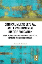 Critical Multicultural and Environmental Justice Education