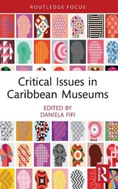 Critical Issues in Caribbean Museums