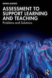 Assessment to Support Learning and Teaching