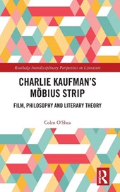 Charlie Kaufman’s Mobius Strip
