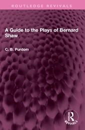 A Guide to the Plays of Bernard Shaw