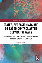 States, Secessionists and De Facto Control after Separatist Wars