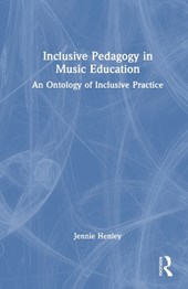 Inclusive Pedagogy in Music Education