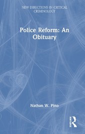Police Reform: An Obituary