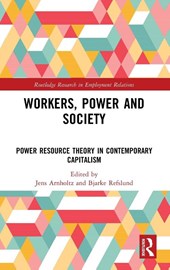 Workers, Power and Society