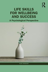Life Skills for Wellbeing and Success