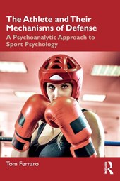 The Athlete and Their Mechanisms of Defense