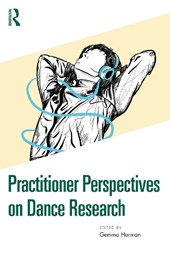 Practitioner Perspectives on Dance Research