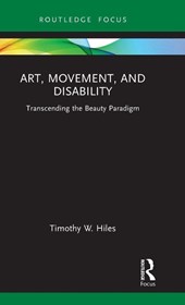Art, Movement, and Disability
