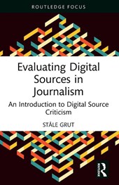 Evaluating Digital Sources in Journalism