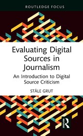 Evaluating Digital Sources in Journalism