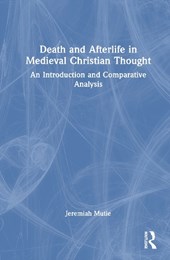 Death and Afterlife in Medieval Christian Thought