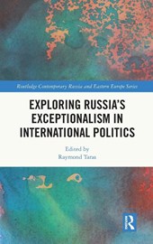 Exploring Russia’s Exceptionalism in International Politics