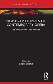 New Dramaturgies of Contemporary Opera