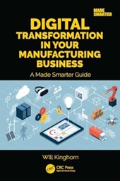 Digital Transformation in Your Manufacturing Business