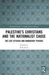 Palestine's Christians and the Nationalist Cause