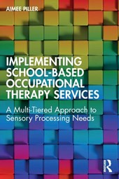 Implementing School-Based Occupational Therapy Services