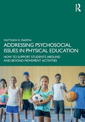 Addressing Psychosocial Issues in Physical Education